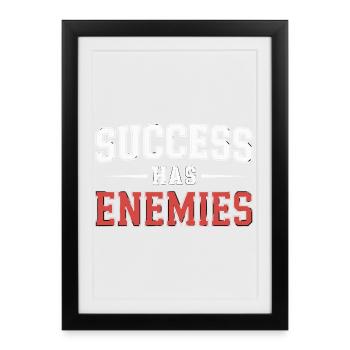 Le succès a des ennemis : Motivation pour - Affiche encadrée (27 × 37 cm) - noir - Devant