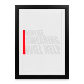Maybe Swearing Will Help Sarcastic Saying Graphic - Framed poster (27 × 37 cm) - black - Front