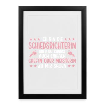 Schiedsrichterin Chefin oder Meisterin - Gerahmtes Poster (27 × 37 cm) - Schwarz - Vorne