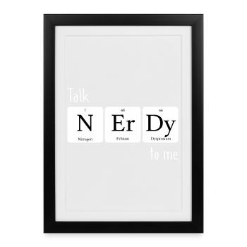 Elements Talk nerdy to me - Framed poster (27 × 37 cm) - black - Front