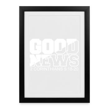 GOOD NEWS Bible Verse Proverb - Framed poster (27 × 37 cm) - black - Front