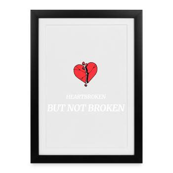 heartbroken_but_not_broken - Affiche encadrée (27 × 37 cm) - noir - Devant