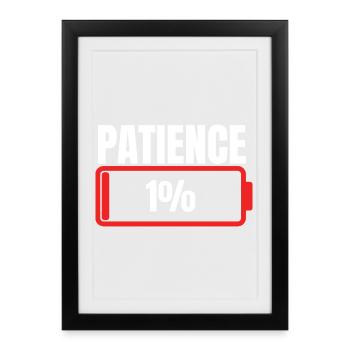 Patience 1 % Sort - Affiche encadrée (27 × 37 cm) - noir - Devant