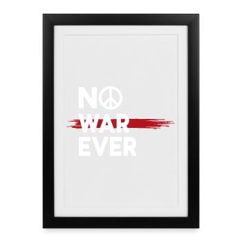 No War Ever Peace Peace Sign - Framed poster (27 × 37 cm) - black - Front