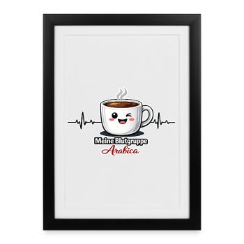 Meine Blutgruppe Arabica-Kaffeetrinker Spruch - Gerahmtes Poster (27 × 37 cm) - Schwarz - Vorne