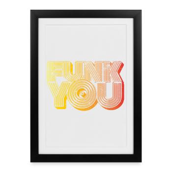 Funk You - Affiche encadrée (27 × 37 cm) - noir - Devant