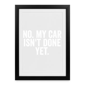 Non, ma voiture n’est pas encore prête ! (A drôle - Affiche encadrée (27 × 37 cm) - noir - Devant