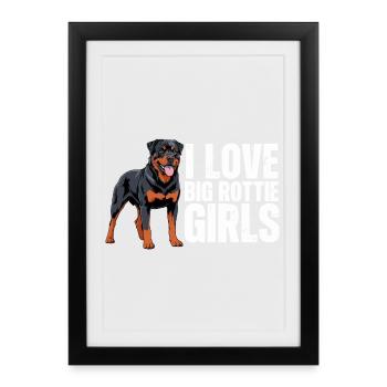 J’adore les grosses filles Rottweiler Rottie - Affiche encadrée (27 × 37 cm) - noir - Devant