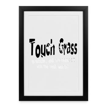 Touchin Grass Outdoor Reconnect - Framed poster (27 × 37 cm) - black - Front