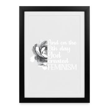 And on the 8th day God created Feminism - Framed poster (27 × 37 cm) - black - Front