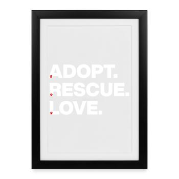 LES PATTES AIMENT, ADOPTEZ L’AMOUR DE SAUVETAGE ! 🐾 ADOPTION ANIMALE - Affiche encadrée (27 × 37 cm) - noir - Devant