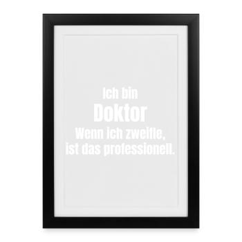 Je suis médecin : l’hésitation est professionnelle - Affiche encadrée (27 × 37 cm) - noir - Devant