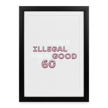 Forbidden good at 60 - Framed poster (27 × 37 cm) - black - Front