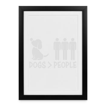 Chiens sur les gens, chien Drôle de proverbe antisocial - Affiche encadrée (27 × 37 cm) - noir - Devant
