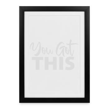 Tu as cette citation motivationnelle et inspirante - Affiche encadrée (27 × 37 cm) - noir - Devant