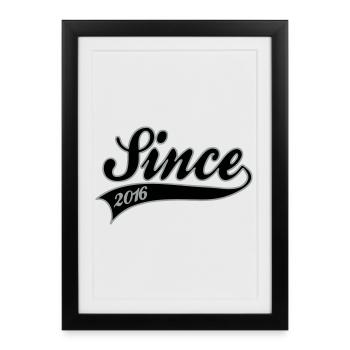 since 2016 - Affiche encadrée (27 × 37 cm) - noir - Devant