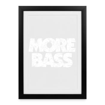 More Bass (Vintage/Weiß) Bassist Bassisten - Gerahmtes Poster (27 × 37 cm) - Schwarz - Vorne