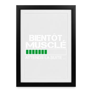 Bientot musclé (blanc et vert) - Affiche encadrée (27 × 37 cm) - noir - Devant