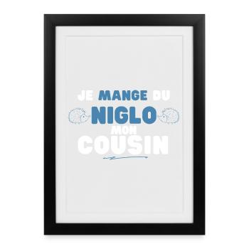 Niglo Cousin : Humour Hérisson Bleu - Affiche encadrée (27 × 37 cm) - noir - Devant