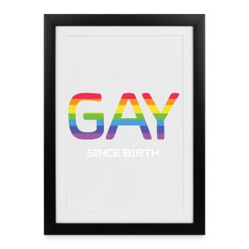 Mois de la fierté LGBT - Gay depuis la naissance - Affiche encadrée (27 × 37 cm) - noir - Devant