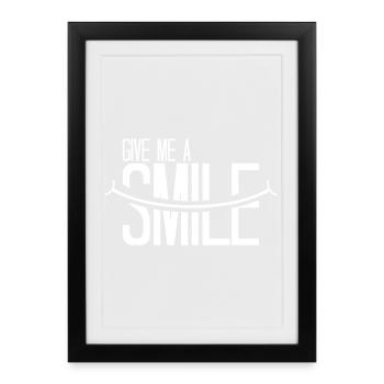 Donnez-moi un sourire - Affiche encadrée (27 × 37 cm) - noir - Devant
