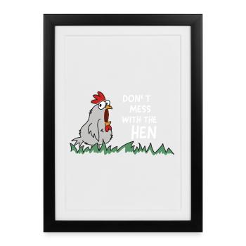 Ne plaisantez pas avec la poule - Affiche encadrée (27 × 37 cm) - noir - Devant
