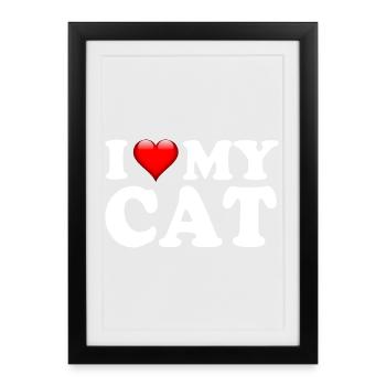 I Love My Cat Cute Cat Lover Design - Framed poster (27 × 37 cm) - black - Front