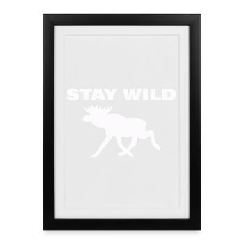 Restez sauvage - Affiche encadrée (27 × 37 cm) - noir - Devant