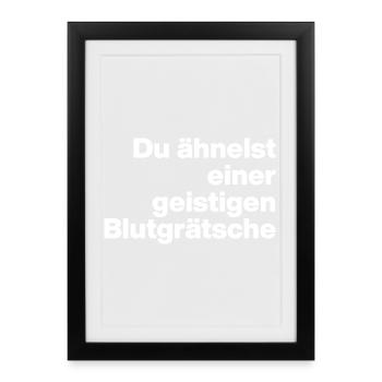 TU RESSEMBLES À UN TACLE DE SANG MENTAL. SARCASME - Affiche encadrée (27 × 37 cm) - noir - Devant