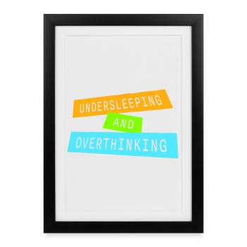 Trop mal dormi et trop réfléchir : drôle de phrase fatiguée - Affiche encadrée (27 × 37 cm) - noir - Devant
