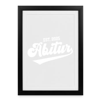 Abitur Abi Certificat de fin d’études Gymnase d’Abiturient - Affiche encadrée (27 × 37 cm) - noir - Devant