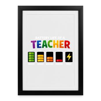 Battery Life of a Teacher - Framed poster (27 × 37 cm) - black - Front