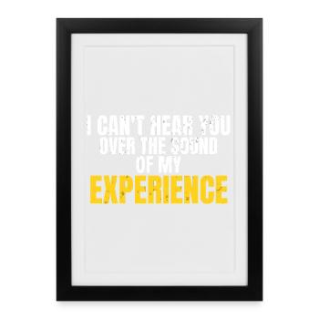 I Can't Hear You Over Funny Workwear Quote - Framed poster (27 × 37 cm) - black - Front
