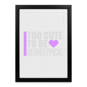 Trop mignon pour être neurotypique Logo drôle drôle sur l’autisme - Affiche encadrée (27 × 37 cm) - noir - Devant