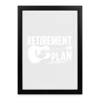 Retirement Plan Guitar - Framed poster (27 × 37 cm) - black - Front