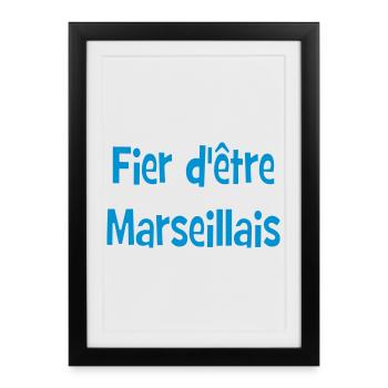 Fier d'être marseillais - Affiche encadrée (27 × 37 cm) - noir - Devant