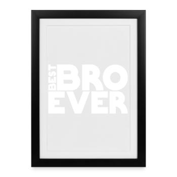 meilleur BRO de tous les temps - Affiche encadrée (27 × 37 cm) - noir - Devant