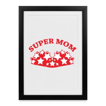 Super Maman - Fête des Mères - Affiche encadrée (27 × 37 cm) - noir - Devant
