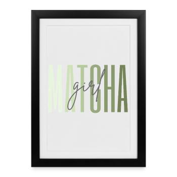 Matcha Girl – Geschenk für Tee Liebhaber - Gerahmtes Poster (27 × 37 cm) - Schwarz - Vorne