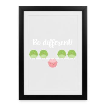 Be different! Sei einfach anders! - Gerahmtes Poster (27 × 37 cm) - Schwarz - Vorne