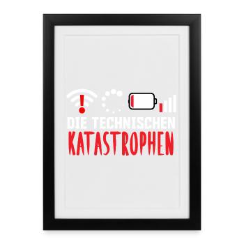 Nerd Computer THE TECHNICAL CATASTROPHES FUNNY - Framed poster (27 × 37 cm) - black - Front