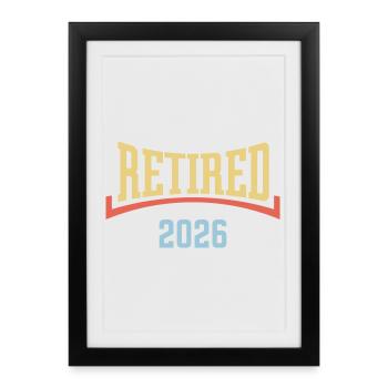 Retraité 2026 (Retraitée / Concave / 3C) - Affiche encadrée (27 × 37 cm) - noir - Devant