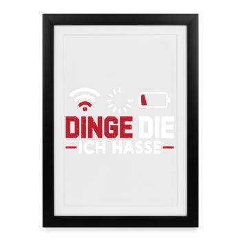Nerd Computer THINGS I HATE FUNNY - Framed poster (27 × 37 cm) - black - Front