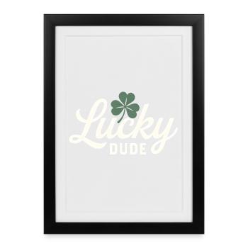 Lucky Dude with Four Leaf Clover  - Framed poster (27 × 37 cm) - black - Front