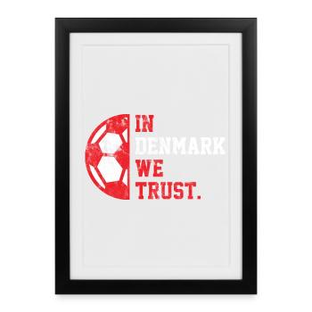 Au Danemark, nous avons confiance - Affiche encadrée (27 × 37 cm) - noir - Devant