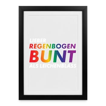 Lieber Regenbogen bunt statt Leichenblass / Gay - Gerahmtes Poster (27 × 37 cm) - Schwarz - Vorne