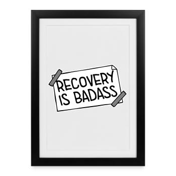 Recovery Is Badass Logo, citation de rétablissement motivant - Affiche encadrée (27 × 37 cm) - noir - Devant