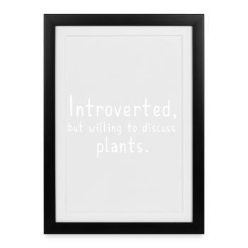 Introvert Plant Lover Funny Plant Gift - Framed poster (27 × 37 cm) - black - Front