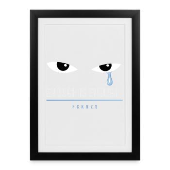 The Blue Tear - FCKNZS - Enough is Enough - Framed poster (27 × 37 cm) - black - Front