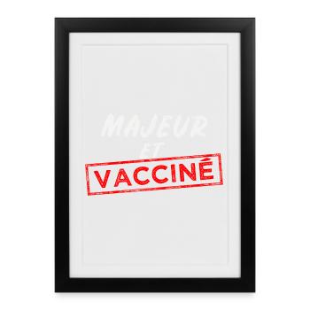 Majeur et vacciné - Affiche encadrée (27 × 37 cm) - noir - Devant